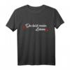 Du bist mein Leben - Romantisches T-Shirt für Partner, Ehemänner, Ehefrauen, Kinder als Liebesgeschenk zum Geburtstag, Valentinstag, Jahrestag oder Hochzeit