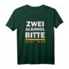 Zwei Alkohol bitte egal was T-Shirt – Lustiges Spruchshirt für Freunde, Kollegen und Partygänger