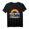LGBTQ Gay Pride Rainbow War Spruch T-Shirt - Stolz zeigen & Unterstützung bei Pride-Events