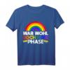 LGBTQ Gay Pride Rainbow War Spruch T-Shirt - Stolz zeigen & Unterstützung bei Pride-Events