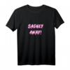 Sashey away Ru Drag Queen DragRace Pauls T-Shirt – Lustiges LGBT Pride Shirt für Drag Queen Fans, Gay Freunde & Pride Saison Unterstützung