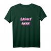 Sashey away Ru Drag Queen DragRace Pauls T-Shirt – Lustiges LGBT Pride Shirt für Drag Queen Fans, Gay Freunde & Pride Saison Unterstützung