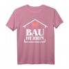 Bauherrin T-Shirt - Chefin der Baustelle & Bauleiterin Shirt, Perfektes Geschenk für Bauprojekt-Frauen zum Geburtstag oder Baubeginn