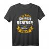 Ich Bin Ein Rentner Immer Recht T-Shirt – Lustiges Personalisiertes Geschenk zum Ruhestand, Geburtstag, Weihnachten oder einfach für den stolzen Rentner