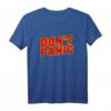 Don't Panic Bleib Ruhig Keep Calm T-Shirt – Humorvolles Geschenk für Gelassenheit und Coolness in jeder Situation