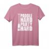 Drachenboot Shirt Paddle hard - Party hard Lustiges Paddler T-Shirt für Regatten, Freizeit & Geschenke für Drachenboot-Fans