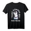 Ganz Dünnes Eis Mein Freund T-Shirt – Lustiges Ironisches Morgenmuffel Design für Arbeit, Schlaf & Freunde