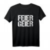 Feier Geier Party T-Shirt - Lustiges Partyoutfit für Eskalationen, Spaß und garantierte Lacher bei Freunden